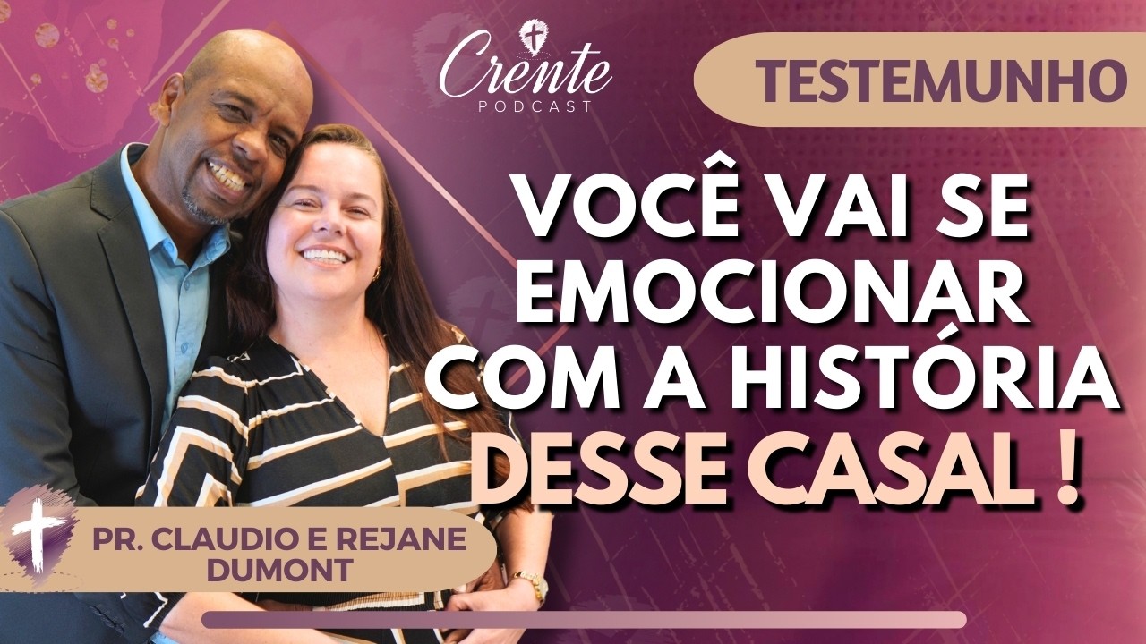 EP. 129 | Esse CASAL passou por uma TEMPESTADE e estão Juntos ate hoje  ! | Pr. Claudio e Rejane