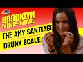 The Amy Santiago Drunkenness Scale Brooklyn Nine Nine Mashup