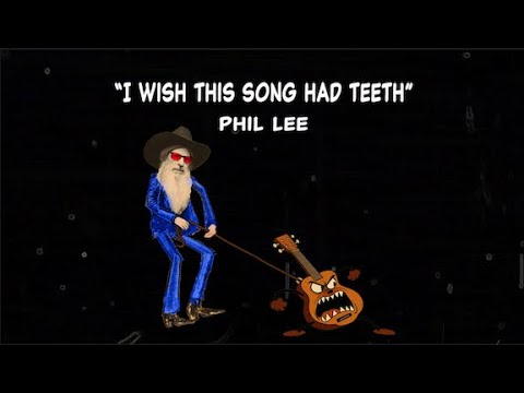 I Wish This Song Had Teeth - Phil Lee