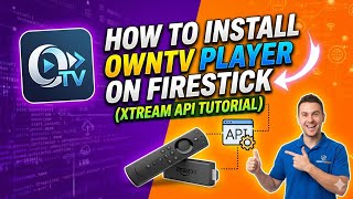 How to Install OWNTV Player on Firestick (Xtream Code API Login Tutorial)