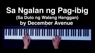 Sa Ngalan ng Pag-ibig (Sa Dulo ng Walang Hanggan) by December Avenue Piano Cover + sheet music
