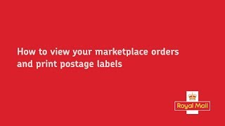 Click & Drop - How to view your marketplace orders and print postage labels