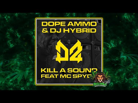 Dope Ammo & DJ Hybrid & MC Spyda feat. Jasmine Knight - Kill A Sound (Dope Ammo VIP Remix)