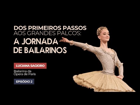 COMO LUCIANA SAGIORO SE TORNOU A PRIMEIRA BAILARINA BRASILEIRA DA ÓPERA DE PARIS