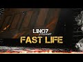 Fast Life Lino7