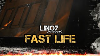 Lino7 - Fast Life