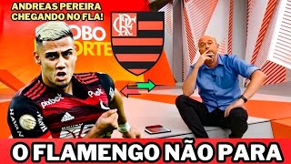 GLOBO ESPORTE HOJE 02/08/25 FLAMENGO VAI ATRÁS DE ANDREAS PEREIRA| NOTÍCIAS DO FLAMENGO HOJE