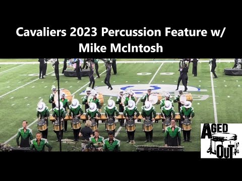 Mike McIntosh Discusses The Cavaliers 2023 Percussion Feature