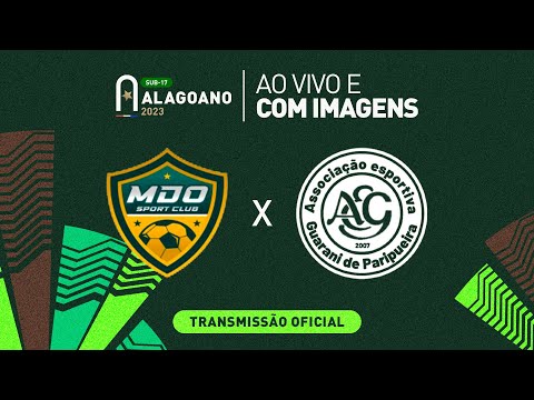 Sport MDO x Guarani de Paripueira - 1ª FASE - ALAGOANO SUB 17