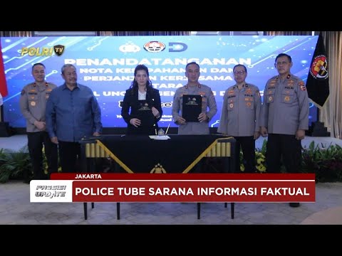 PRESISI UPDATE: INOVASI HUMAS POLRI, POLICE TUBE SIAP HADIRKAN INFORMASI TERPERCAYA 23/06/25 (19.00)