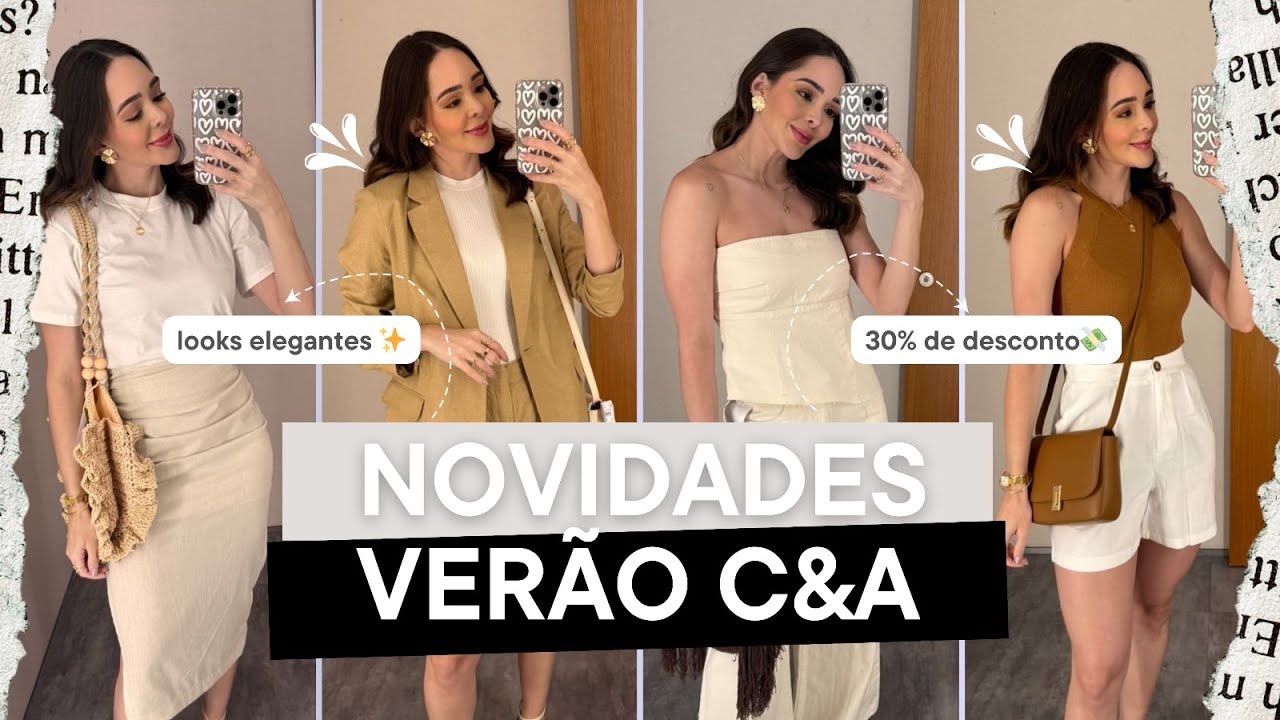 PROVADOR C&A | NOVIDADES DE VERÃO | LOOKS COM 30% OFF POR TEMPO LIMITADO