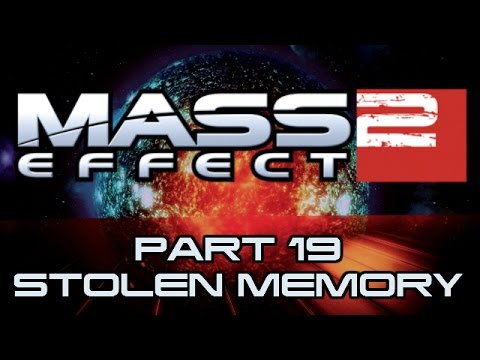 Mass Effect 2 - Part 19 - Stolen Memory