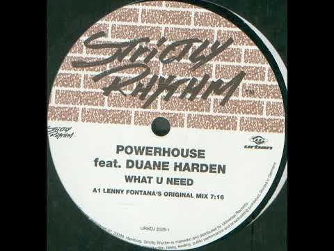 Powerhouse feat  Duane Harden ‎– What U Need (Full Intention Power Dub)