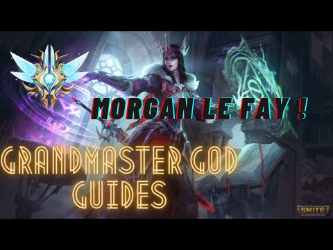 [Morgan Le Fay] Grandmaster God Guides, New player friendly! - SMITE (2021)