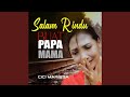 Salam Rindua Buat Papa Mama