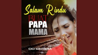 Download lagu Salam rindua buat papa mama mp3
