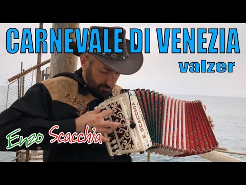 CARNEVALE DI VENEZIA super virtuoso ENZO SCACCHIA CAMPIONE DEL MONDO DI ORGANETTO acordeón diatónico