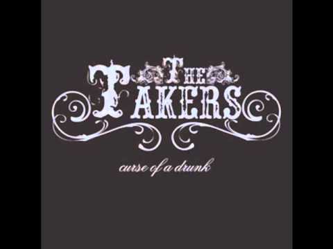 Takers - Curse of a Drunk