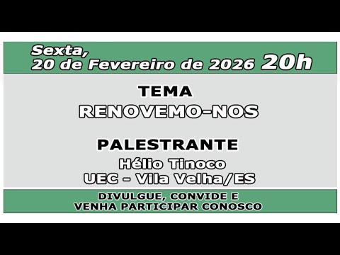 RENOVEMO-NOS com HÉLIO TINOCO / UEC - VILA VELHA/ES