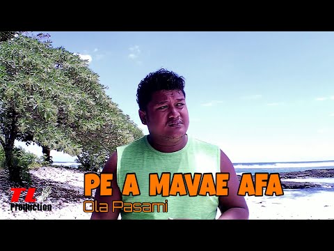 Ola Pasami - PE A MAVAE O AFA (Official Music Video)