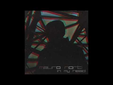 Mauro Norti - In My Head (Original Mix)
