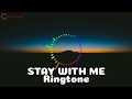 Stay With Me Ringtone | Download Now