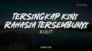 Download lagu Tersingkap Kini Rahasia Tersembunyi , Nyanyian Rindu Buat Kekasih , Sufi  (Lirik) - Kulit mp3 Download lagu Tersingkap Kini Rahasia Tersembunyi , Nyanyian Rindu Buat Kekasih , Sufi  (Lirik) - Kulit mp3