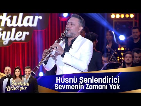 Hüsnü Şenlendirici - SEVMENİN ZAMANI YOK