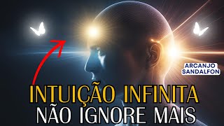 ?REVELAÇÕES DO ARCANJO SANDALFON: A Importância de Seguir Sua Intuição?