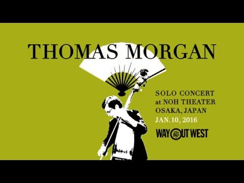 Thomas Morgan Solo Concert 2016 at Noh Theater (Osaka, Japan)