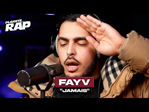 [EXCLU] Fayv - Jamais #PlanèteRap