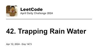 YouTube video 'Daily Leetcode #1473: Apr 12, 2024 - 42. Trapping Rain Water'