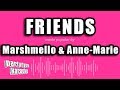 Marshmello & Anne-Marie - FRIENDS (Karaoke Version)