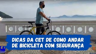 #EducaTrânsito - Dicas da CET de como andar de bicicleta com segurança