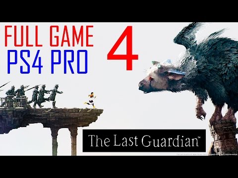 The Last Guardian Walkthrough Part 4 PS4 PRO Gameplay lets play The Last Guardian - No Commentary