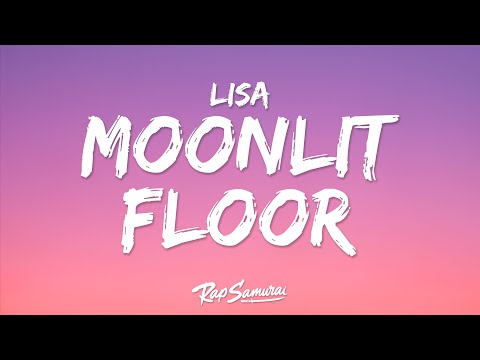 LISA - Moonlit Floor (Lyrics) \kiss me under the paris twilight\