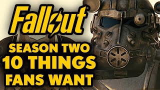Fallout Season 2 - 10 Things Gamers Want To See