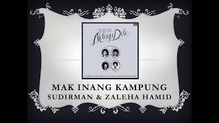 Download lagu Mak Inang Kampung  - Sudirman & Zaleha Hamid (Dari Album Melayu Deli  Audio) mp3