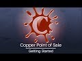 Getting Started with Copper Point-of-Sale (POS) Software demo