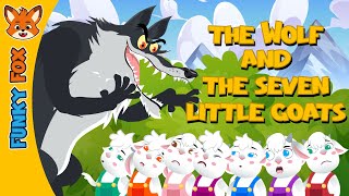 The Wolf and The Seven Little Goats 🐐 | Fairy Tale for Kids | Bedtime Story | Funky Fox