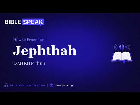 How to Pronounce Jephthah video thumbnail