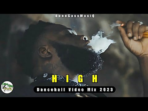 Dancehall Motivation Video Mix 2023: HIGH - Chronic Law, Govana, Deep Jahi, Neilm & More