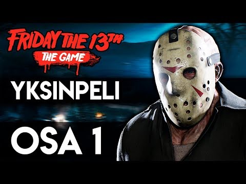 FRIDAY THE 13th THE GAME Suomi Osa 1 - Jasonin Paluu (Yksinpeli Haasteet PS4)