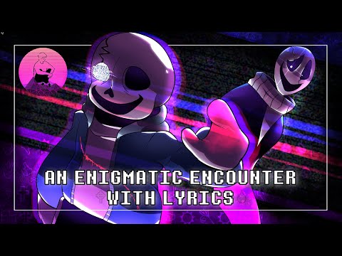 An Enigmatic Encounter With Lyrics (One Hour) | Undertale: Last Breath [REMASTERED]