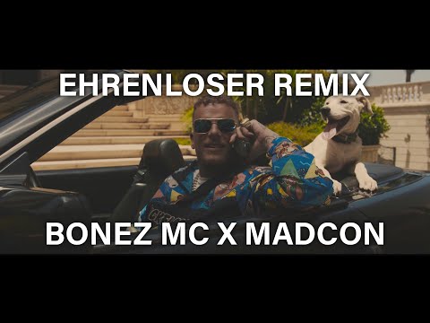 Bonez MC x Madcon (Ehrenloser Remix) Handschuhfach/Glow