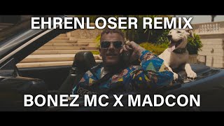 Bonez MC x Madcon (Ehrenloser Remix) Handschuhfach/Glow
