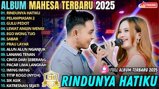 Download lagu RINDUNYA HATIKU - PELAMPIASAN 2 || GERRY FT AJENG || MAHESA MUSIC FULL ALBUM TERBARU 2025 mp3