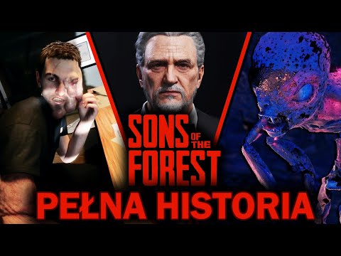 Wyjaśnienie CAŁEJ Fabuły Sons of The Forest!