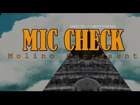 Mic Check - Molino Represent (OMV)