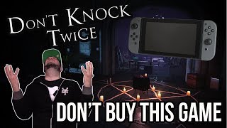 Don't Knock Twice Review for Nintendo Switch - DON'T BUY THIS GAME! | RGT 85